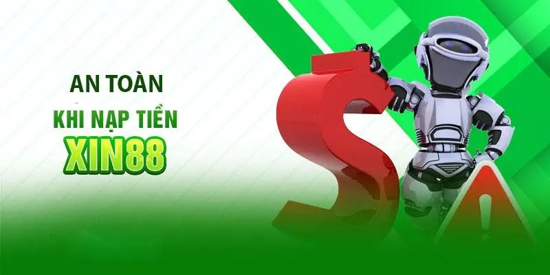 Nạp Tiền Xin88 - Chia Sẻ Quy Trình Từng Bước Chi Tiết 2025 3 Lưu ý giúp quá trình giao dịch diễn ra nhanh gọn và an toàn