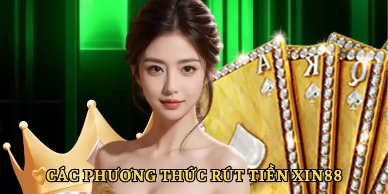 Rút Tiền Xin88 - Thực Hiện Nhanh Chóng Trong Vòng Nốt Nhạc 2 Các phương thức để thực hiện phổ biến