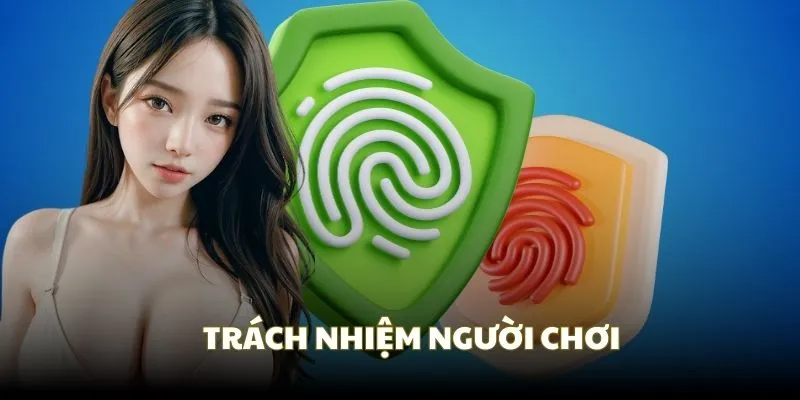 Chính Sách Bảo Mật Xin88 | An Toàn Thông Tin Người Dùng 3 Những trách nhiệm người chơi được quy định trong chính sách bảo mật