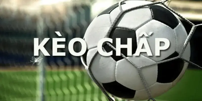 Kèo Chấp Là Gì? Hình Thức Cá Cược Không Thể Thiếu Của Bóng Đá 2025 2 Một vài điều cơ bản cần nắm bắt để trả lời câu hỏi kèo chấp là gì dễ dàng