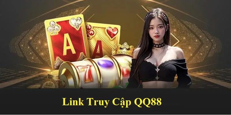 qq88 - Thiên Đường Giải Trí Trực Tuyến Đẳng Cấp Nhất 2 Tìm đúng đường link để vào trang web chính thống của qq88